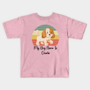 My Dog Name Is Charlie Kids T-Shirt